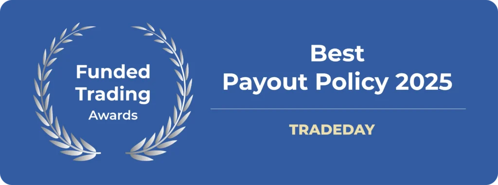Tradeday FundedT rading award Best Payout Policy 2025