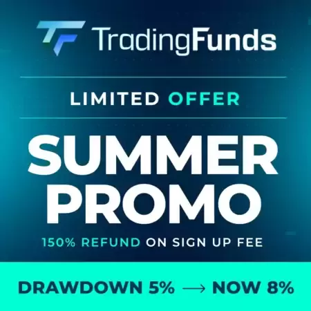 Summer Promo by TradingFunds, Now with Increased Drawdown!