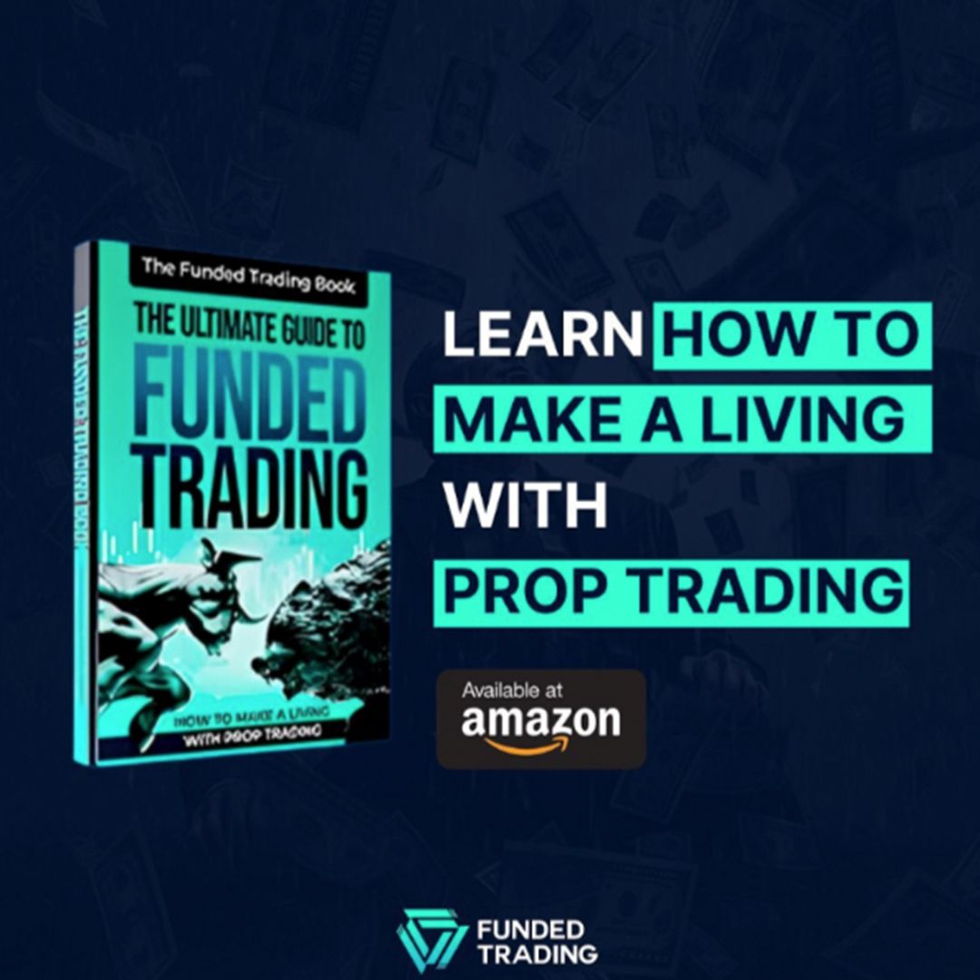 The Ultimate Guide To Funded Trading