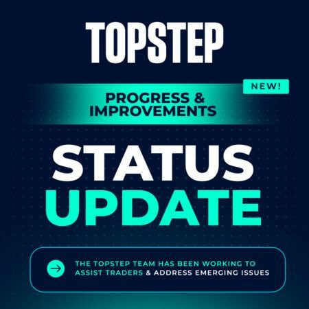 TopStep Progress and Improvements