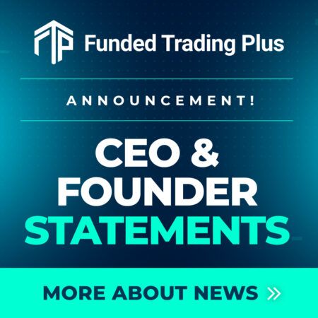 Funded Trading Plus Simulated Live Model – CEO & Founder Statements