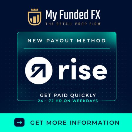 MyFundedFX New Payout Method: Rise