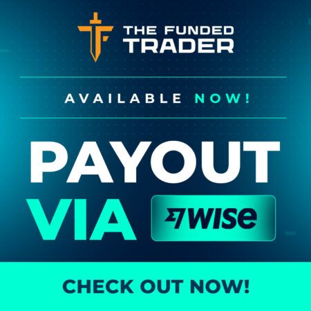 The Funded Trader Re-Introduces WISE as a Payout Option