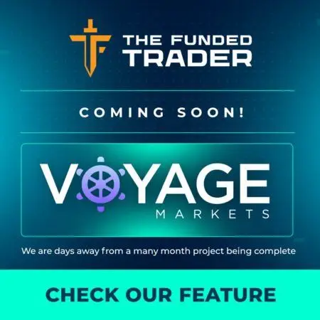 Voyage Markets & DXTrade Soon on The Funded Trader