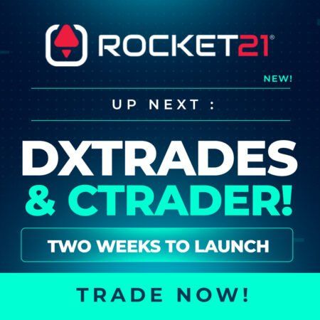 DXTrades and cTrader Coming soon on Rocket21