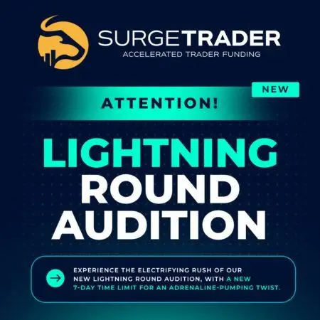 SurgeTrader Lightning Round Audition: A New Challenge with a 7-Day Twist