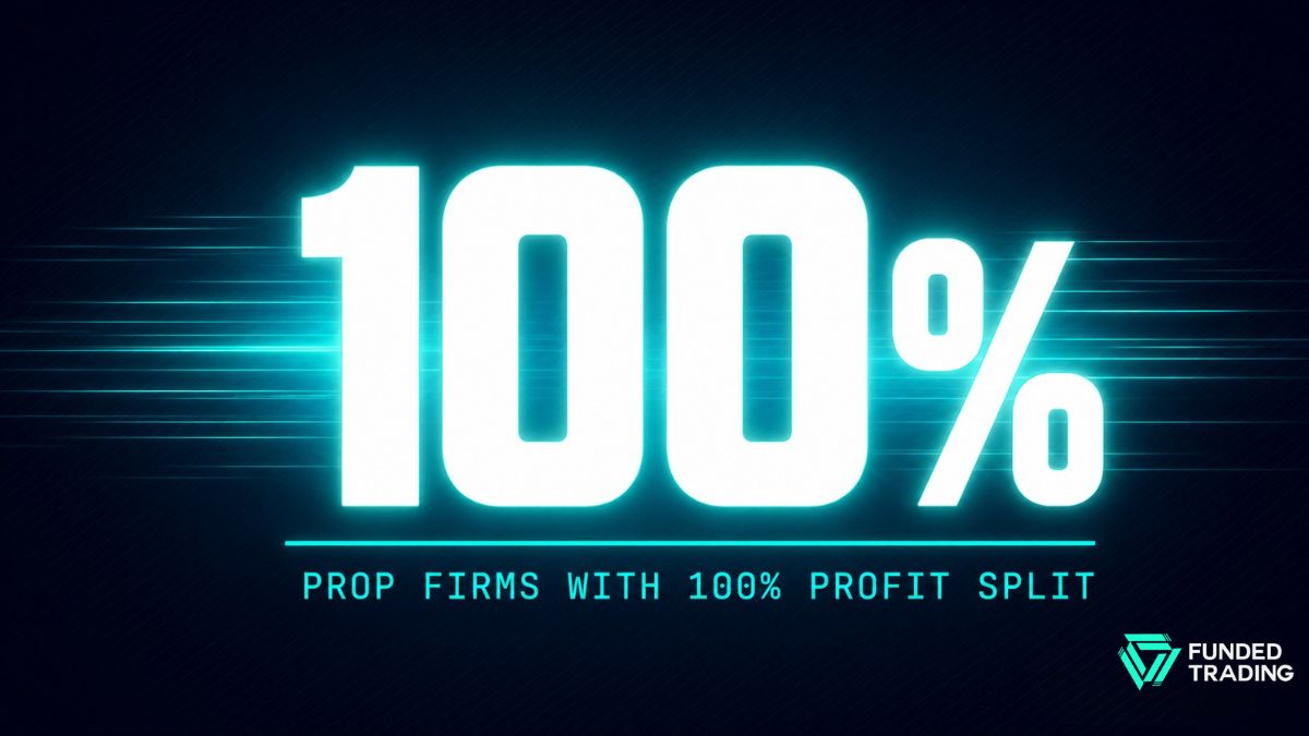 prop firms with 100% profit split
