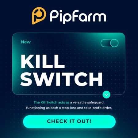PipFarm’s Game-Changing Kill Switch Protects Your Profits