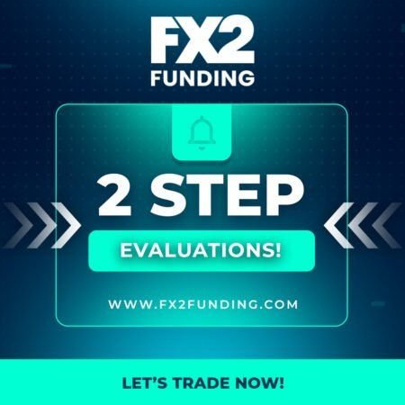 FX2 Funding 2-Step Evaluation Redesigned