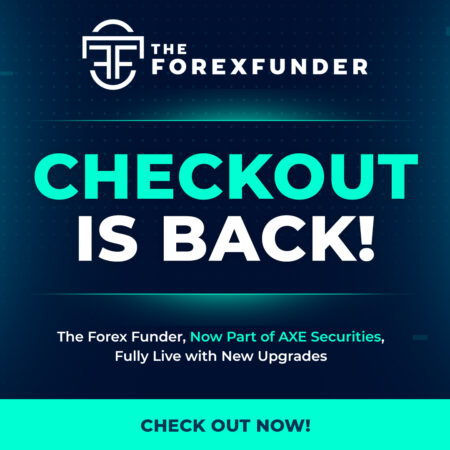 The Forex Funder, Now Part of AXE Securities, Fully Live with New Upgrades