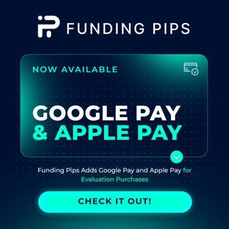 Funding Pips Adds Google Pay and Apple Pay for Evaluation Purchases