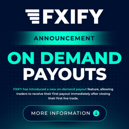 FXIFY Introduces On-Demand Payouts for Traders