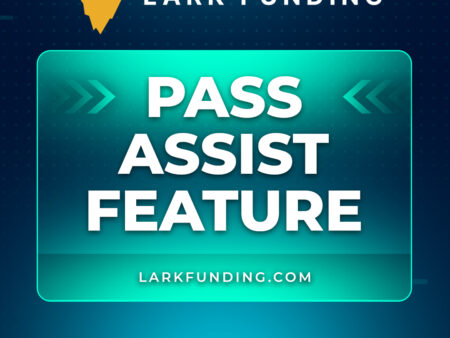 Lark Funding Introduces Pass Assist Feature for Stress-Free Trading