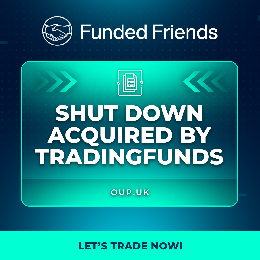 Funded Friends Shuts Down, Acquired by TradingFunds