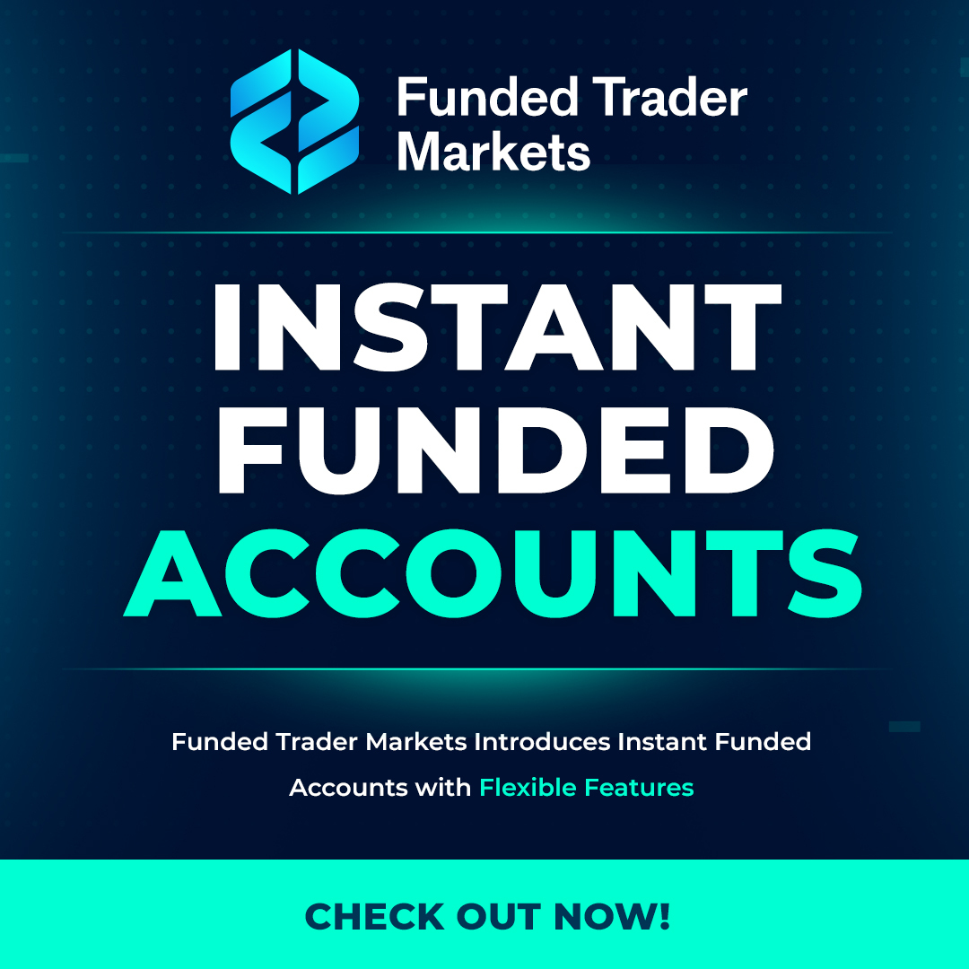 Funded Trader Markets Introduces Instant Funded Accounts with Flexible Features