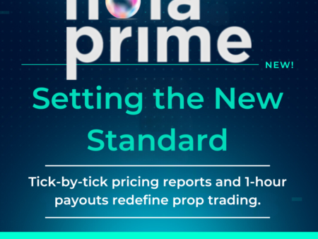 Hola Prime Pushes Transparency in Prop Trading with Tick-by-Tick Reports and Fast Payouts