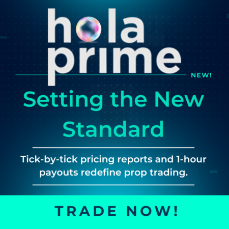 Hola Prime Pushes Transparency in Prop Trading with Tick-by-Tick Reports and Fast Payouts