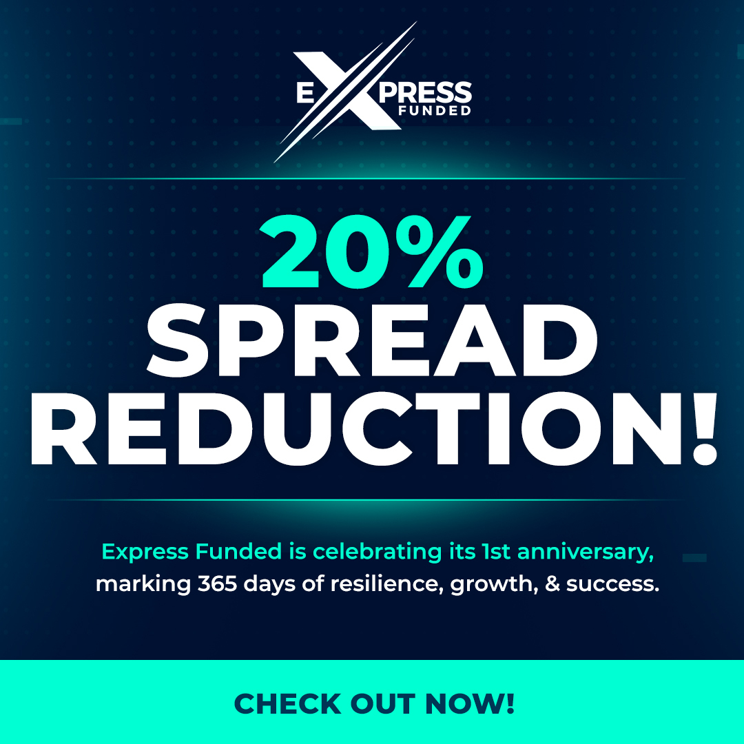 Express Funded Celebrates 1st Anniversary with 20% Spread Reduction!