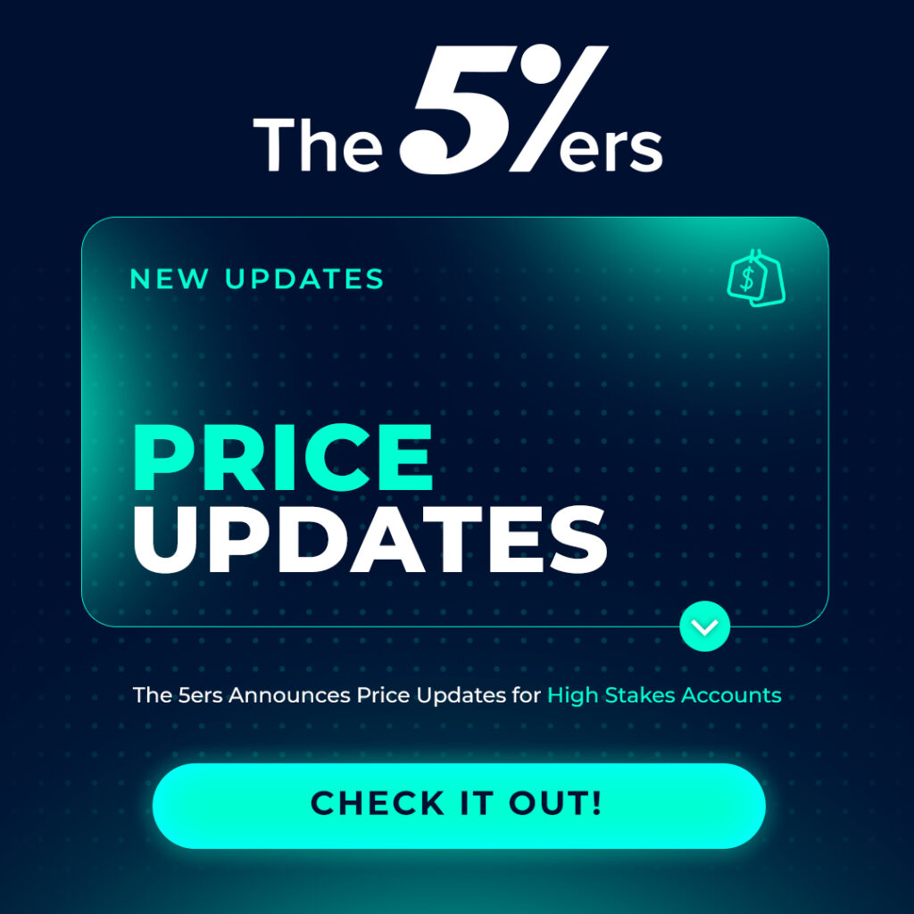 The 5ers Announces Price Updates for High Stakes Accounts