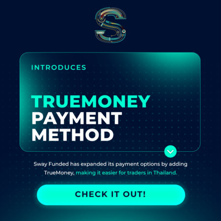 Sway Funded Introduces TrueMoney Payment Method for Thai Traders