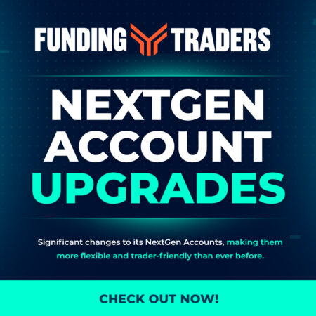 FundingTraders Announces Major NextGen Account Upgrades