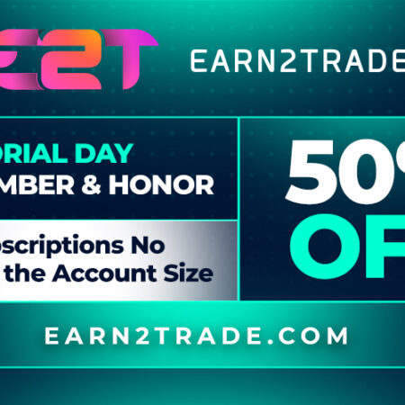 Earn2Trade Offers 50% Off All Evaluations for Memorial Day