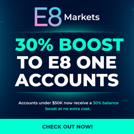 E8 Markets Adds 30% Balance Boost to E8 One Accounts